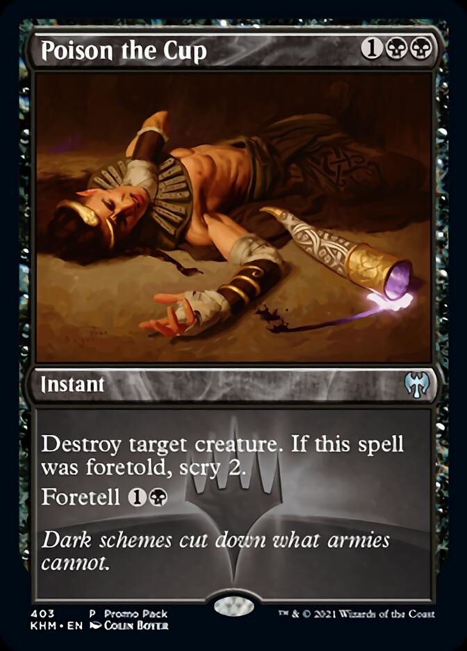 Poison the Cup (Promo Pack) [Kaldheim Promos] Magic: The Gathering
