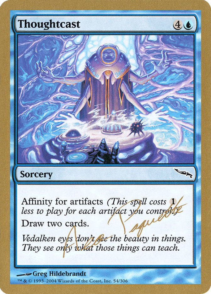 Thoughtcast (Aeo Paquette) [World Championship Decks 2004] Magic: The Gathering