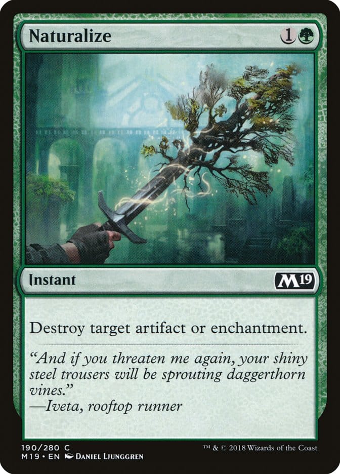 Naturalize [Core Set 2019] Magic: The Gathering