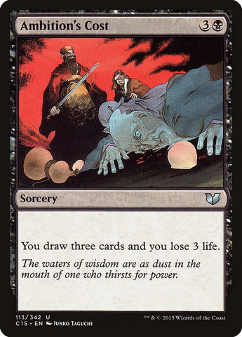 Ambition's Cost [Commander 2015] Magic: The Gathering