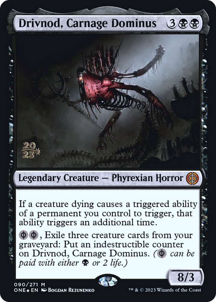 Drivnod, Carnage Dominus [Phyrexia: All Will Be One Prerelease Promos] Magic: The Gathering