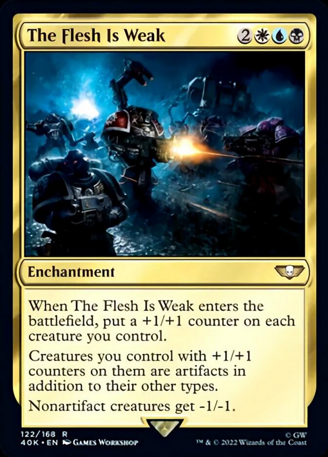 The Flesh Is Weak (Surge Foil) [Warhammer 40,000] Magic: The Gathering