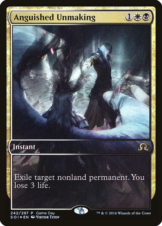 Anguished Unmaking (Game Day) (Full Art) [Shadows over Innistrad Promos] Magic: The Gathering