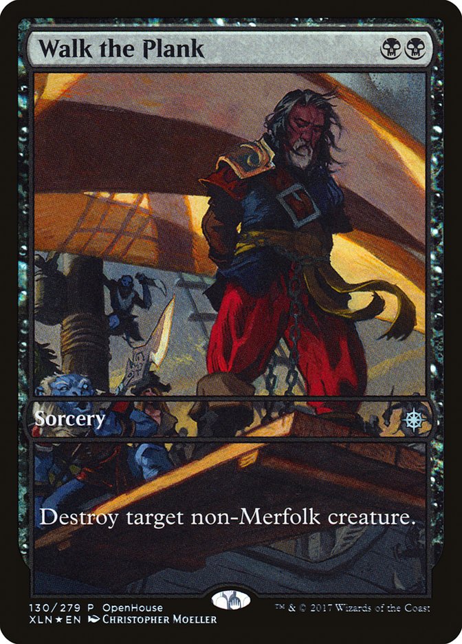 Walk the Plank (Open House) [Ixalan Promos] Magic: The Gathering