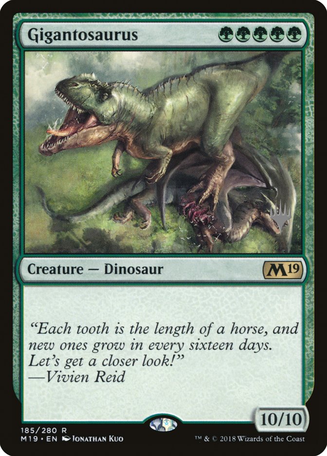 Gigantosaurus (Promo Pack) [Core Set 2019 Promos] Magic: The Gathering