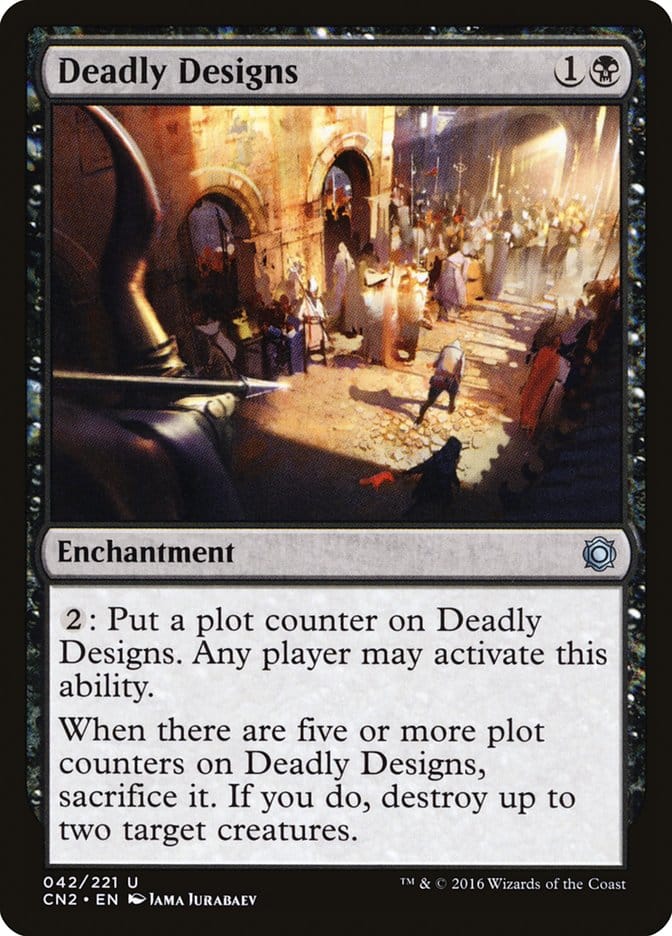 Deadly Designs [Conspiracy: Take the Crown] Magic: The Gathering