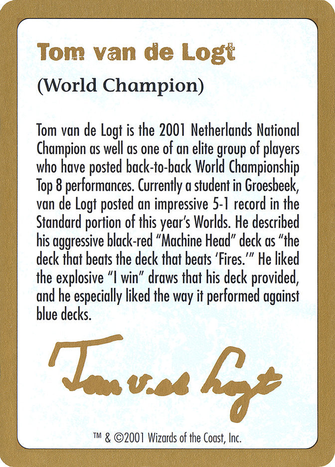 Tom van de Logt Bio [World Championship Decks 2001] Magic: The Gathering