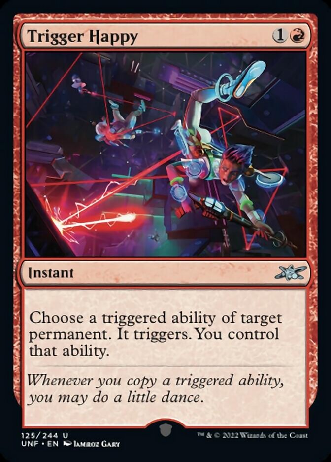 Trigger Happy [Unfinity] Magic: The Gathering