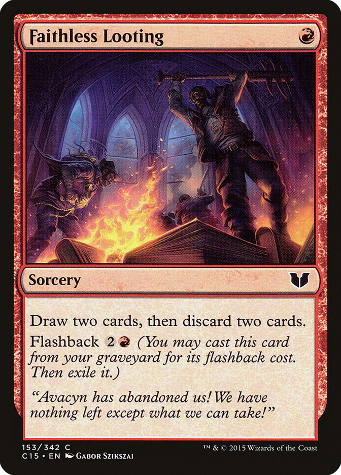 Faithless Looting [Commander 2015] Magic: The Gathering