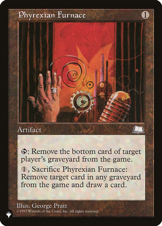 Phyrexian Furnace [The List] Magic: The Gathering