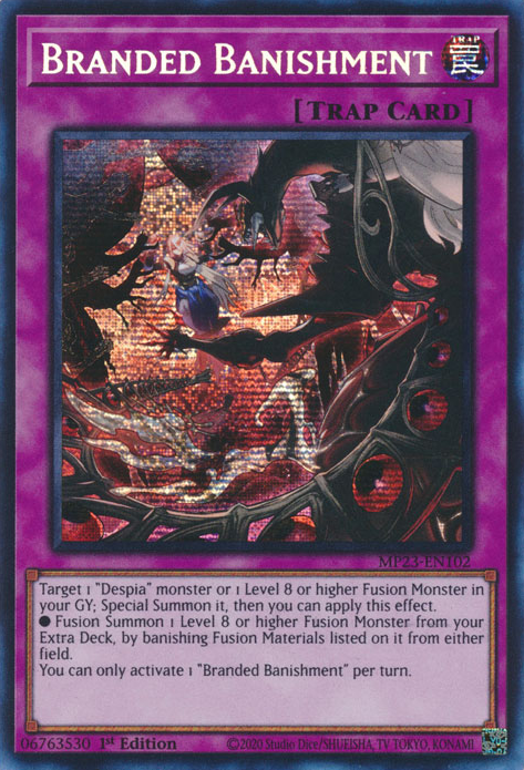 Branded Banishment [MP23-EN102] Prismatic Secret Rare - Yugioh Cards For Your TCG Needs!
