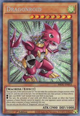 Dragonroid [BROL-EN011] Secret Rare - Yugioh Cards For Your TCG Needs!