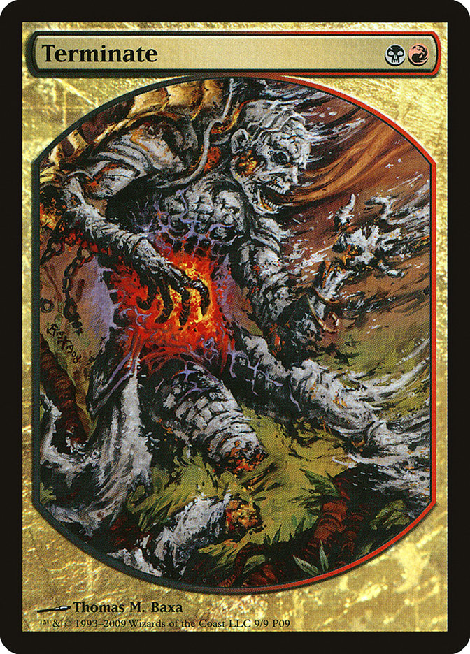 Terminate [Magic Player Rewards 2009] Magic: The Gathering