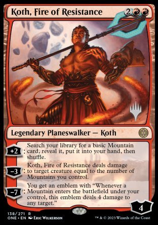 Koth, Fire of Resistance (Promo Pack) [Phyrexia: All Will Be One Promos] Magic: The Gathering