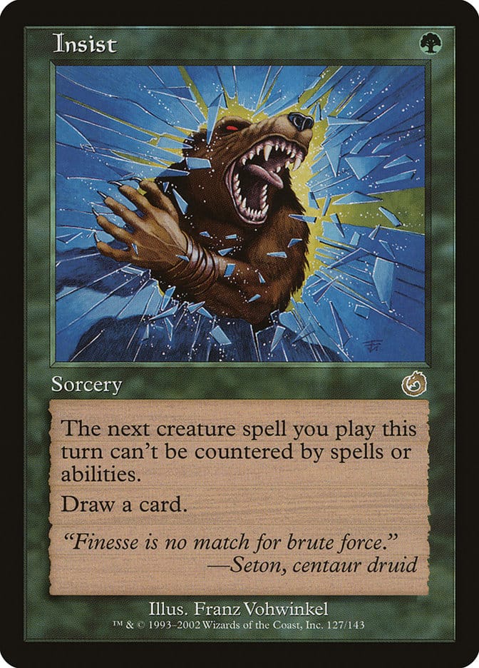 Insist [Torment] Magic: The Gathering