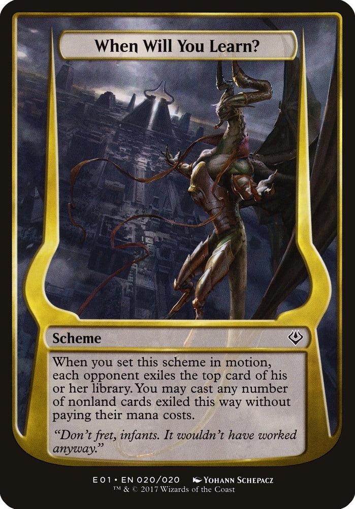 When Will You Learn? (Schemes) [Archenemy: Nicol Bolas Schemes] Magic: The Gathering