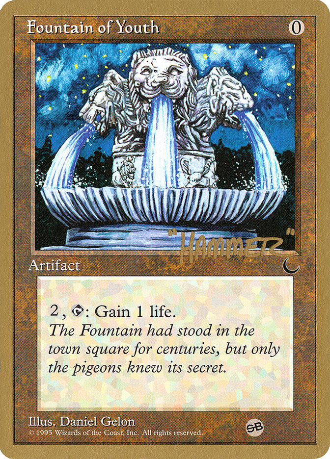 Fountain of Youth (Shawn "Hammer" Regnier) (SB) [Pro Tour Collector Set] Magic: The Gathering