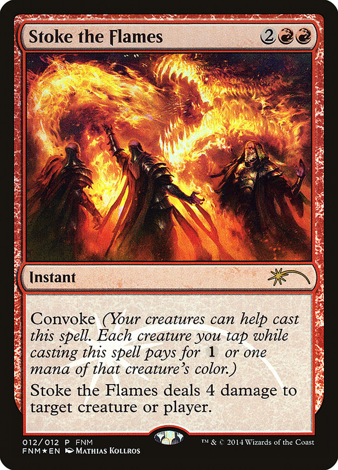 Stoke the Flames [Friday Night Magic 2014] Magic: The Gathering