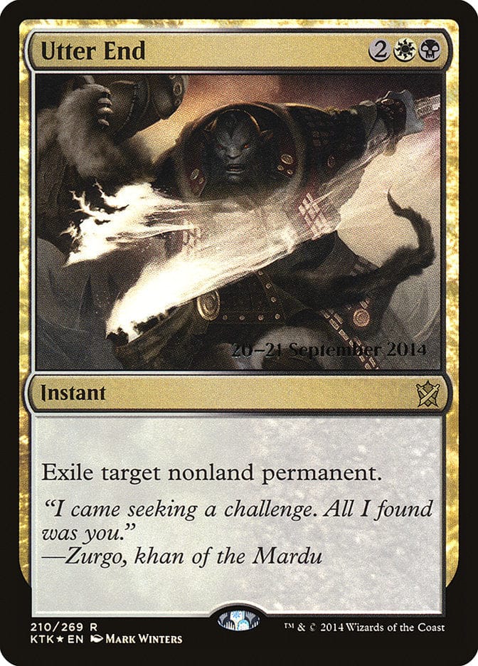 Utter End [Khans of Tarkir Prerelease Promos] Magic: The Gathering