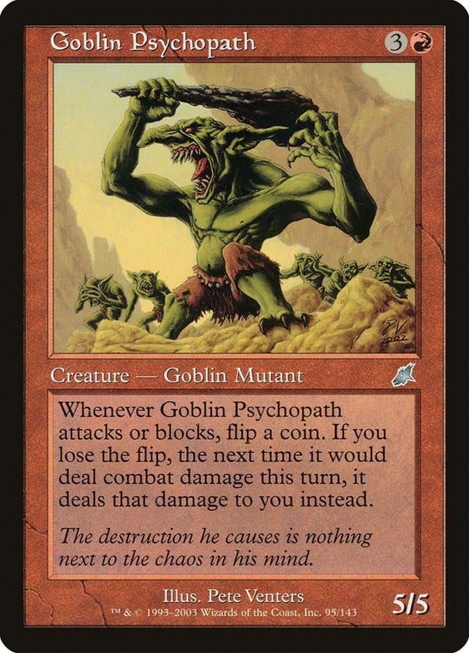 Goblin Psychopath [Scourge] Magic: The Gathering