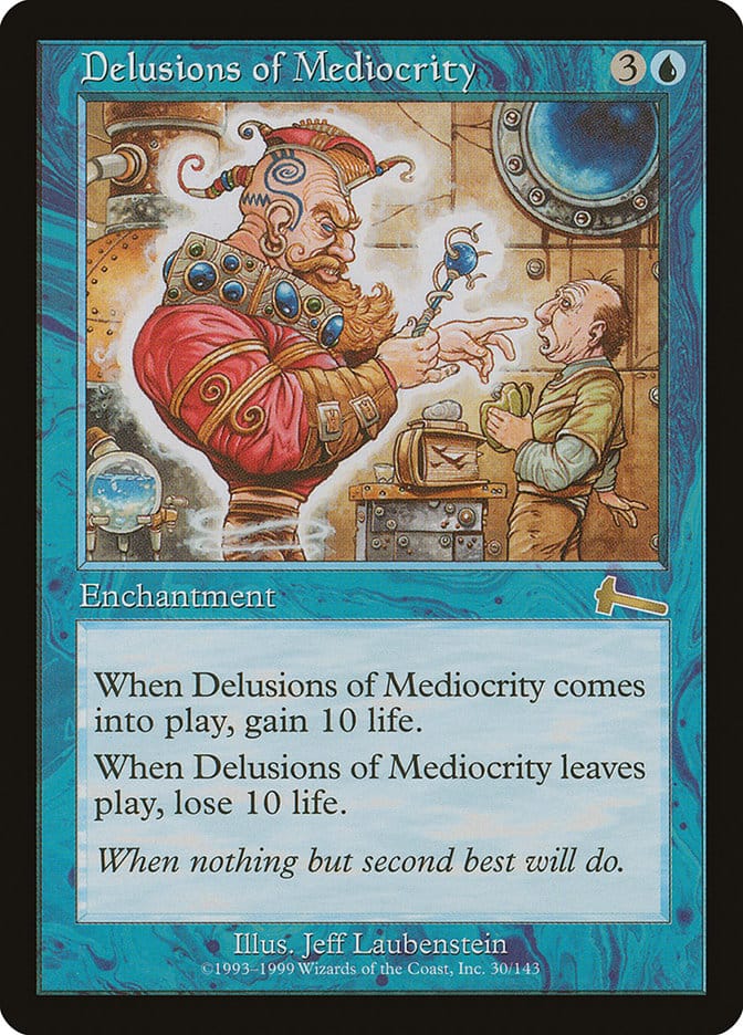 Delusions of Mediocrity [Urza's Legacy] Magic: The Gathering