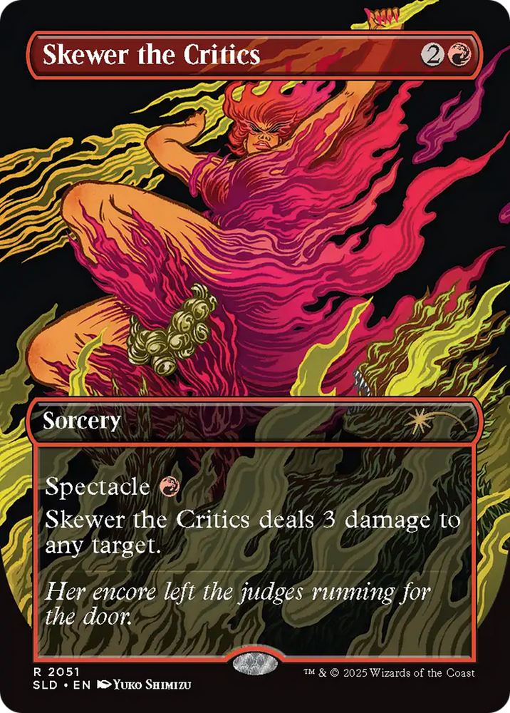 Skewer the Critics (2051) (Rainbow Foil) [Secret Lair Drop Series] Magic: The Gathering