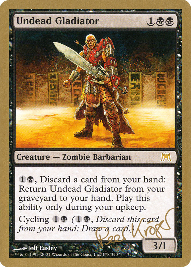 Undead Gladiator (Peer Kroger) [World Championship Decks 2003] Magic: The Gathering