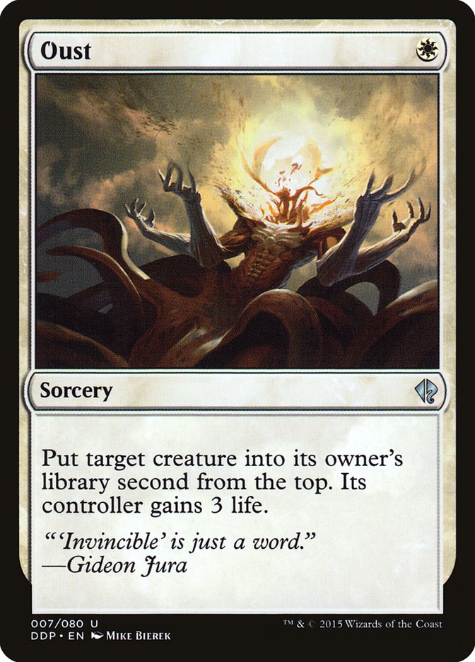 Oust [Duel Decks: Zendikar vs. Eldrazi] Magic: The Gathering