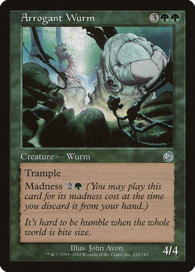 Arrogant Wurm [Torment] Magic: The Gathering