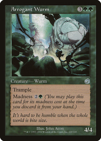 Arrogant Wurm [Torment] Magic: The Gathering