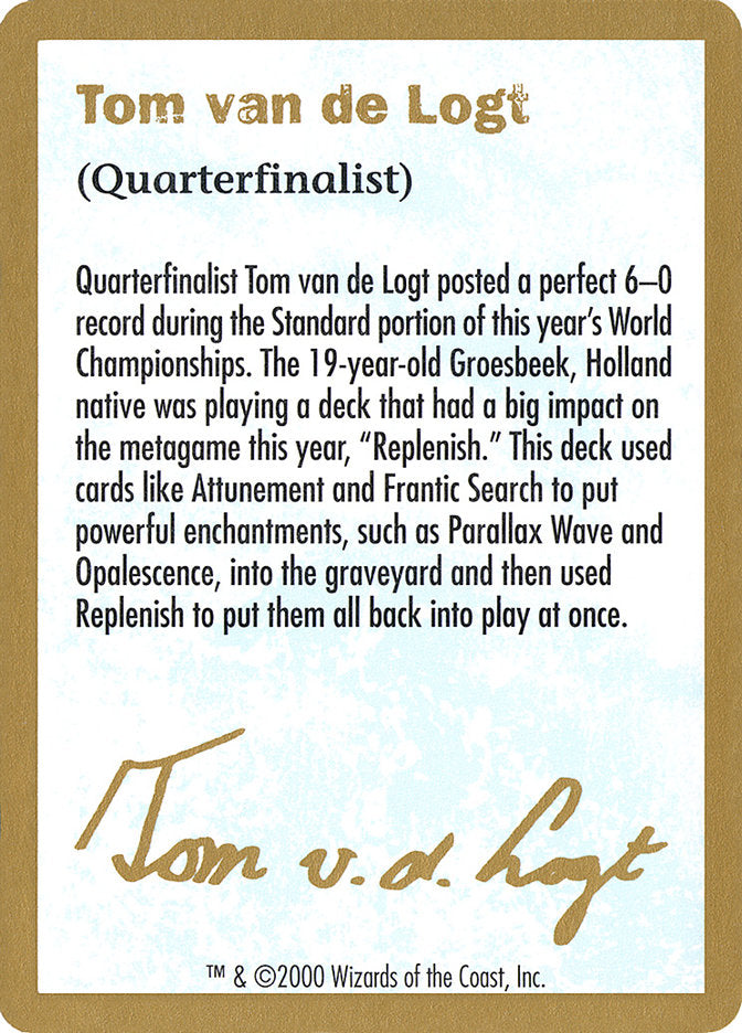 Tom van de Logt Bio [World Championship Decks 2000] Magic: The Gathering