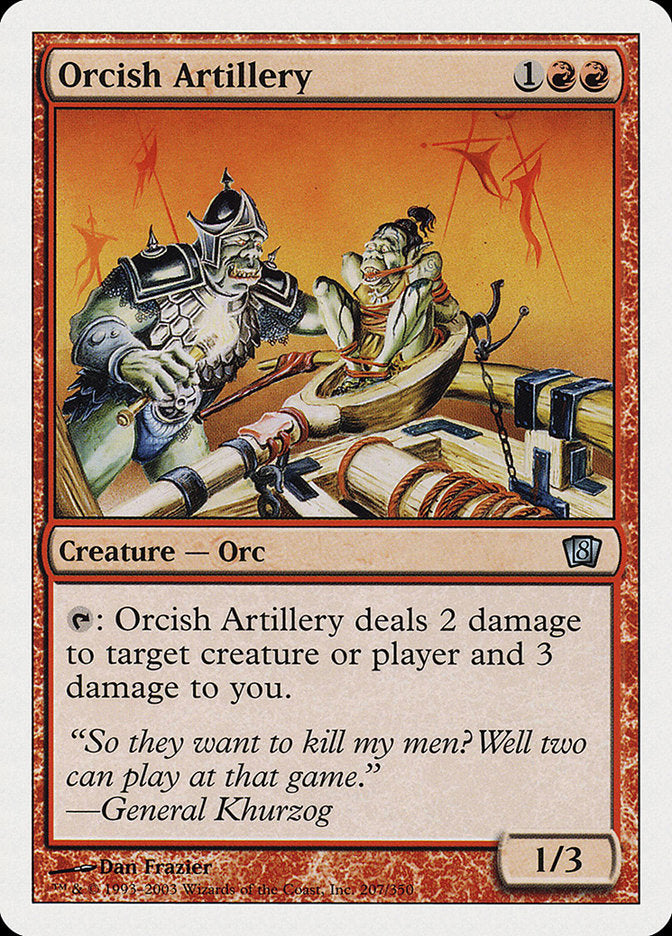 Orcish Artillery [Eighth Edition] Magic: The Gathering