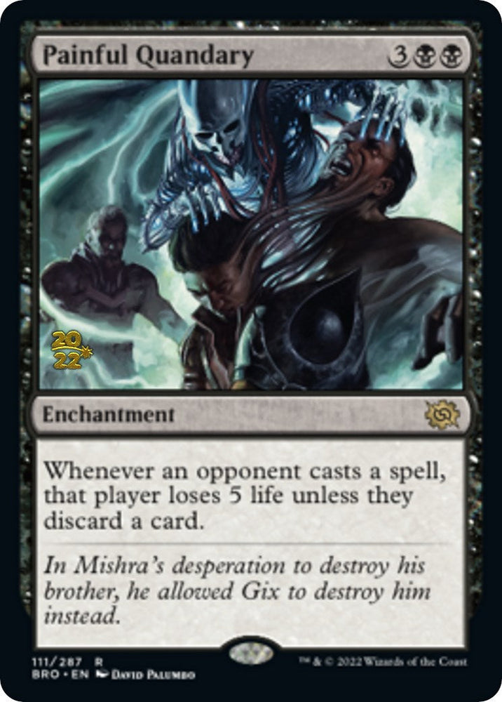 Painful Quandary [The Brothers' War Prerelease Promos] Magic: The Gathering
