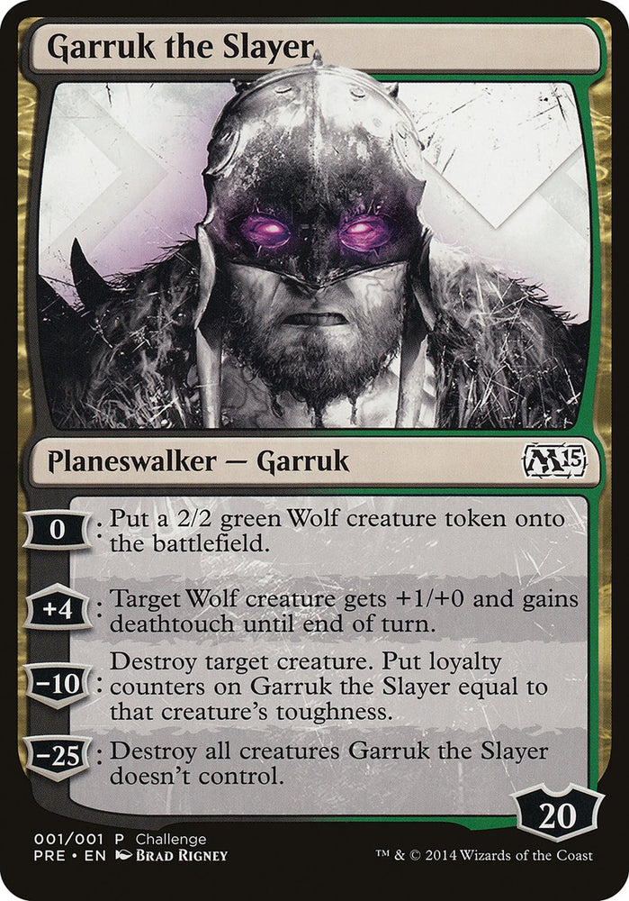 Garruk the Slayer (Prerelease Challenge) [Magic 2015 Prerelease Promos] Magic: The Gathering