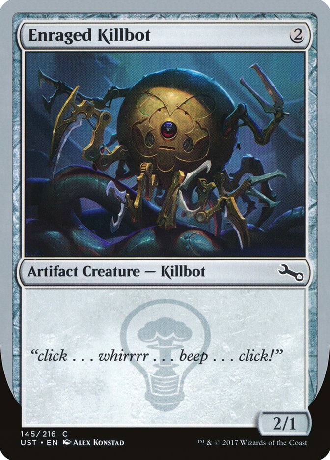 Enraged Killbot [Unstable] Magic: The Gathering