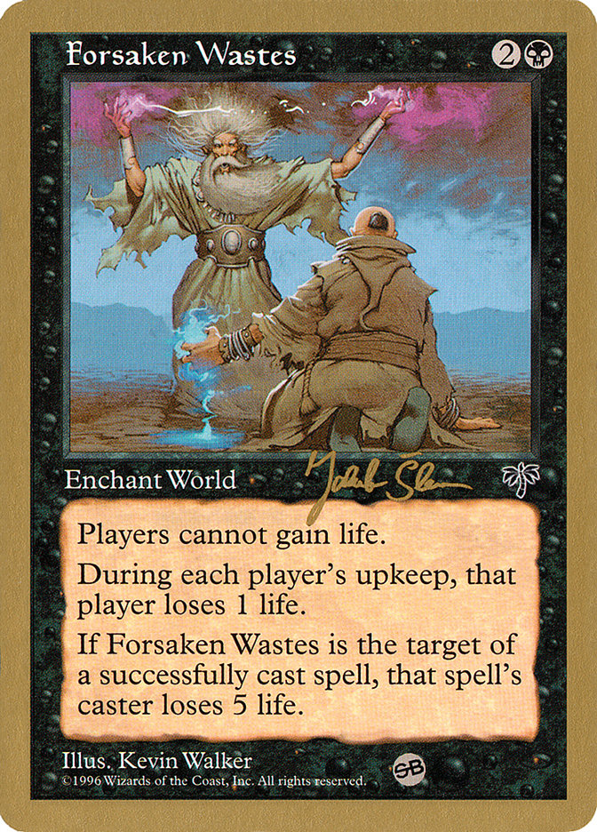 Forsaken Wastes (Jakub Slemr) (SB) [World Championship Decks 1997] Magic: The Gathering