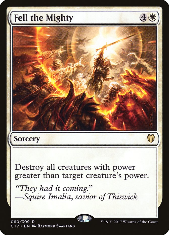 Fell the Mighty [Commander 2017] Magic: The Gathering