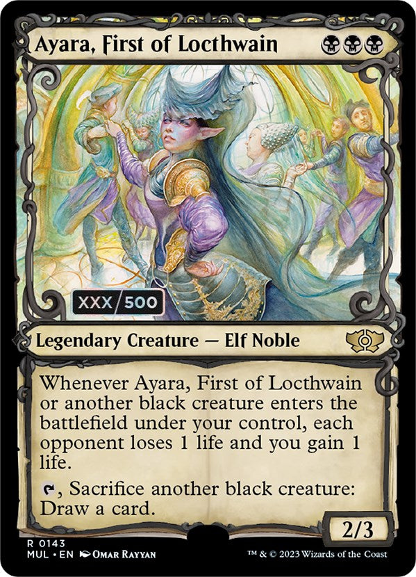 Ayara, First of Locthwain (Serialized) [Multiverse Legends] Magic: The Gathering
