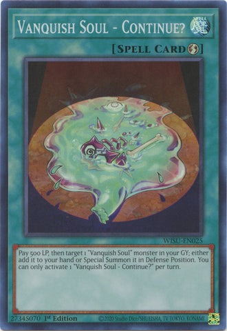 Vanquish Soul - Continue? [WISU-EN025] Super Rare - Yugioh Cards For Your TCG Needs!