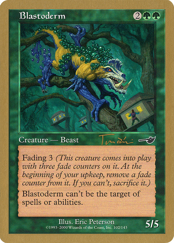 Blastoderm (Jan Tomcani) [World Championship Decks 2001] Magic: The Gathering