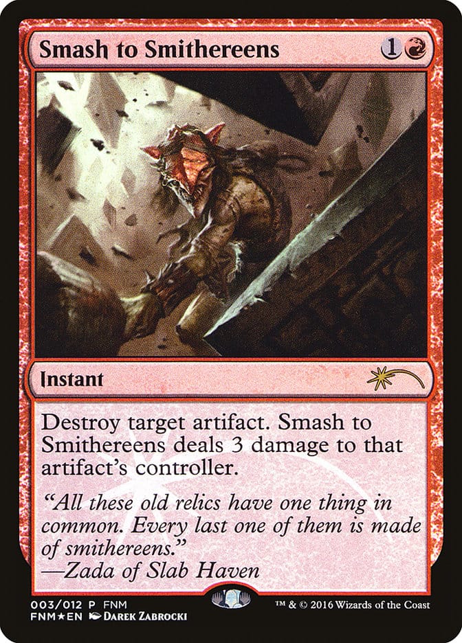 Smash to Smithereens [Friday Night Magic 2016] Magic: The Gathering