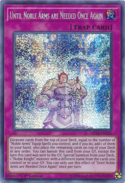 Until Noble Arms are Needed Once Again [MP19-EN225] Prismatic Secret Rare - Yugioh Cards For Your TCG Needs!
