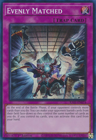 Evenly Matched [RA01-EN074] Super Rare - Yugioh Cards For Your TCG Needs!
