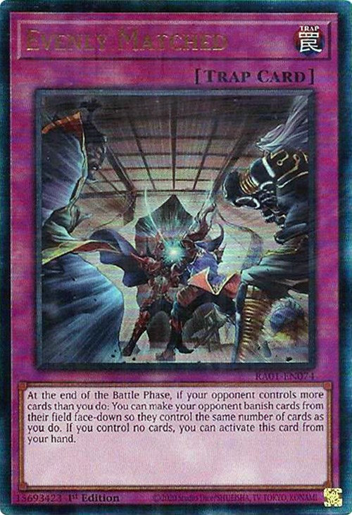 Evenly Matched [RA01-EN074] Prismatic Ultimate Rare - Yugioh Cards For Your TCG Needs!