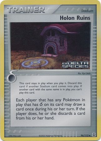 Holon Ruins (96/113) (Stamped) [EX: Delta Species] Pokémon