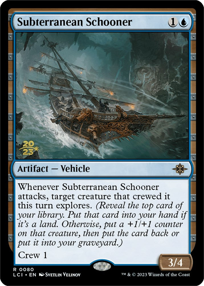 Subterranean Schooner [The Lost Caverns of Ixalan Prerelease Cards] Magic: The Gathering
