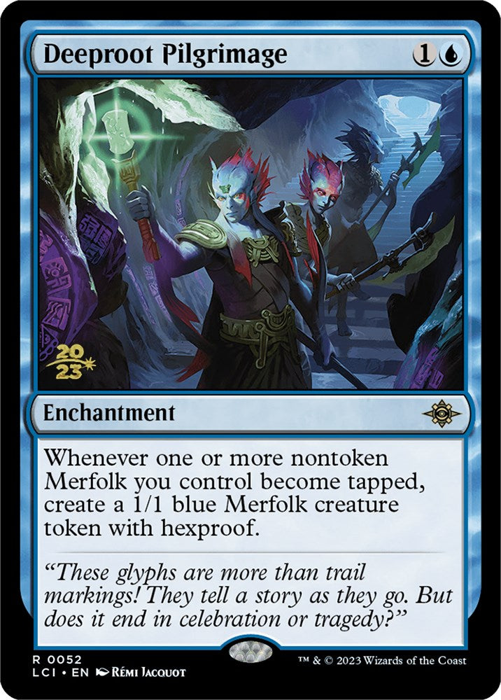Deeproot Pilgrimage [The Lost Caverns of Ixalan Prerelease Cards] Magic: The Gathering