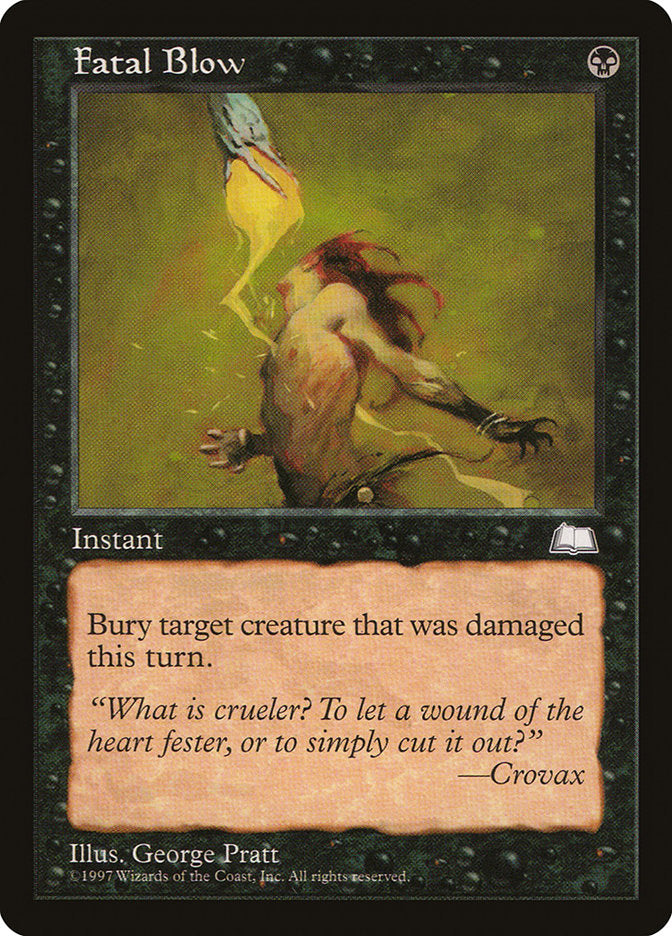 Fatal Blow [Weatherlight] Magic: The Gathering