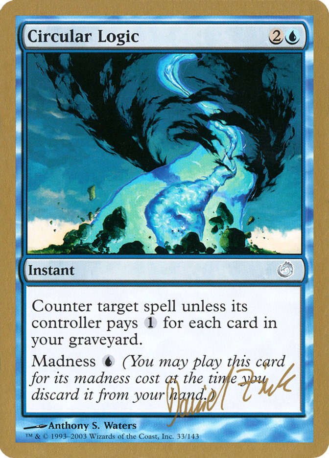 Circular Logic (Daniel Zink) [World Championship Decks 2003] Magic: The Gathering