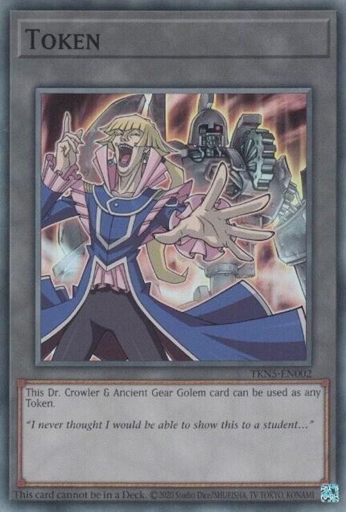 Token: Dr. Crowler and Ancient Gear Golem [TKN5-EN002] Super Rare Yu-Gi-Oh!
